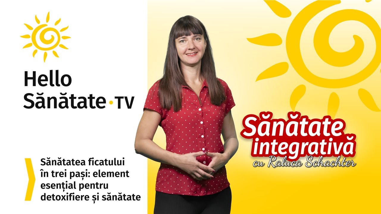 Sănătatea ficatului în trei pași – VIDEO Sănătatea ficatului în trei pași – VIDEO