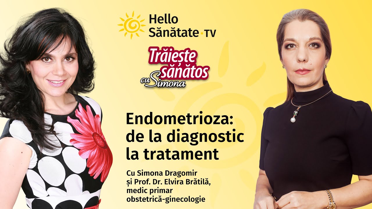 Endometrioza: de la diagnostic la tratament – VIDEO